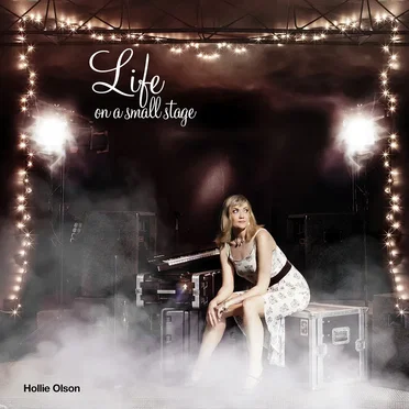 Life On A Small Stage
