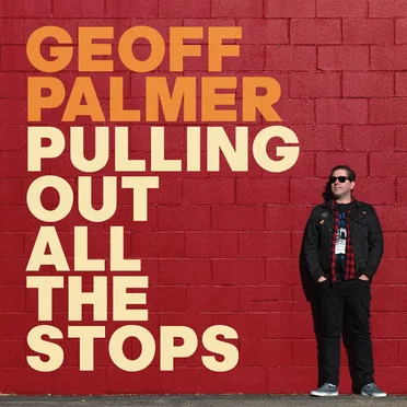 Pulling Out All the Stops by Geoff Palmer - album cover