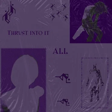 Thrust into it all