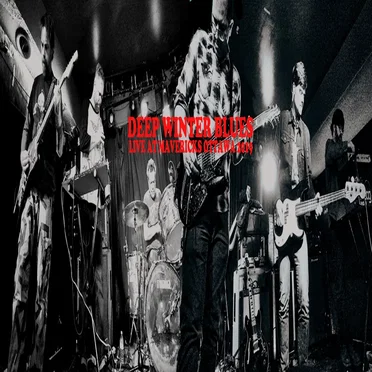 Deep Winter Blues: Live at Mavericks 2019