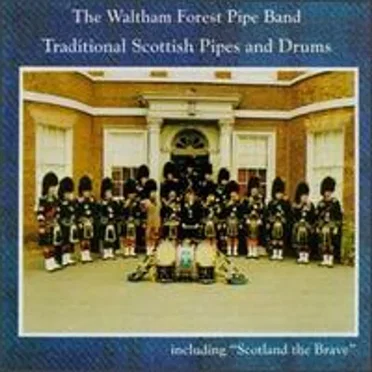 Traditional Scottish Pipes and Drums by The Waltham Forest Pipe Band - album cover