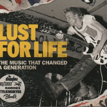Lust for Life: The Music That Changed a Generation by Various Artists - album cover