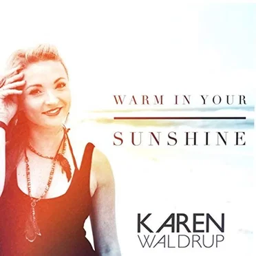 Warm in Your Sunshine