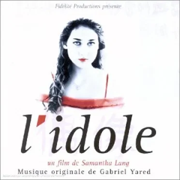 L'Idole - Un Film De Samantha Lang