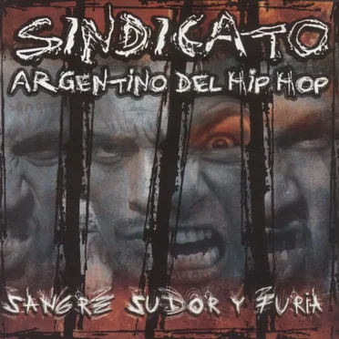 Sangre sudor y furia by Sindicato Argentino del Hip Hop - album cover
