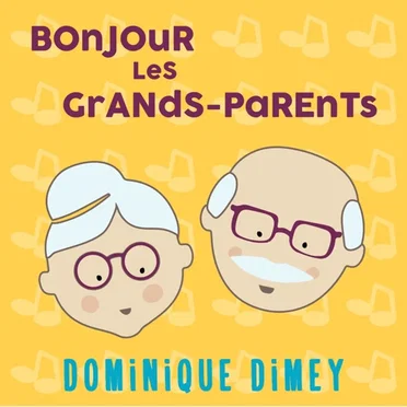 Bonjour les grands-parents