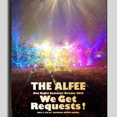 THE ALFEE One Night Summer Dream 2012 We Get Requests! 2012.7.28 at SAITAMA SUPER ARENA