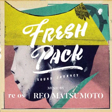 FRESH PACK LIVE by Reo Matsumoto - album cover