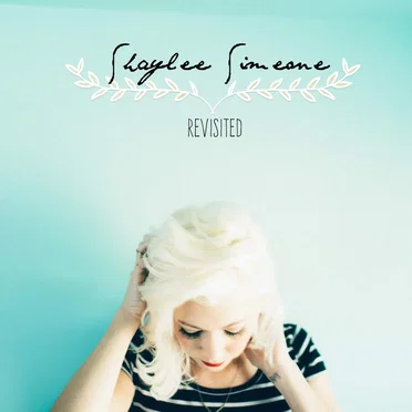 Revisited by Shaylee Simeone - album cover