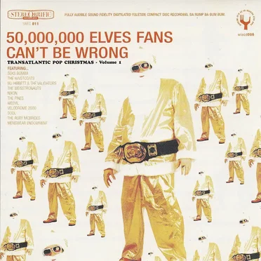 50,000,000 Elves Fans Can’t Be Wrong: Transatlantic Pop Christmas, Volume 1 by Various Artists - album cover