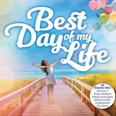 Best Day of My Life by Various Artists - album cover