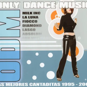 ODM - Only Dance Music - Las Mejores Cantaditas 1995-2005 by Various Artists - album cover