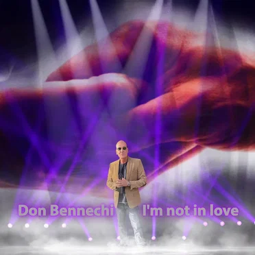 I'm Not in Love by Don Bennechi - album cover