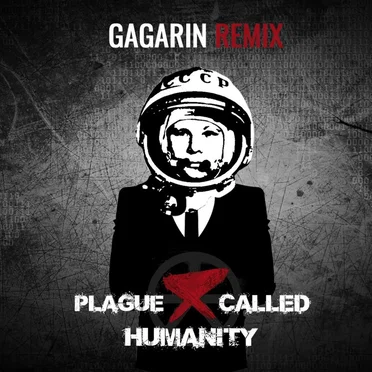 Gagarin RemiX by Plague Called Humanity - album cover