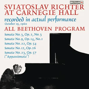 Sviatoslav Richter at Carnegie Hall: All Beethoven program recorded in actual performance October 19, 1960