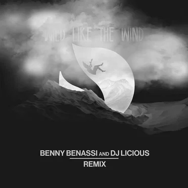 Wild Like the Wind (Benny Benassi & DJ Licious remix)