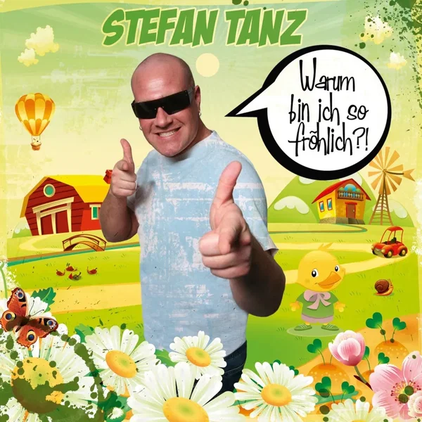 Warum bin ich so fröhlich