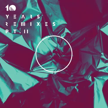 10 Years Remixes, Pt. II by Various Artists - album cover