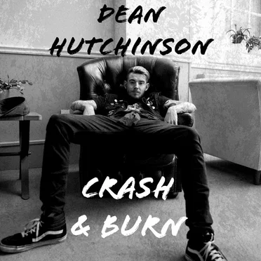 Crash & Burn by Dean Hutchinson - album cover