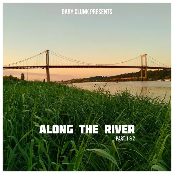 Along The River