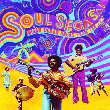 Soul Sega Sa ! Indian Ocean Segas From 70s by Various Artists - album cover