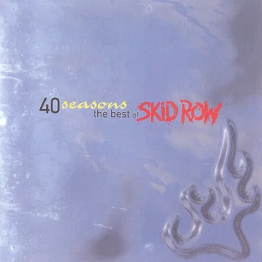 40 Seasons: The Best of Skid Row