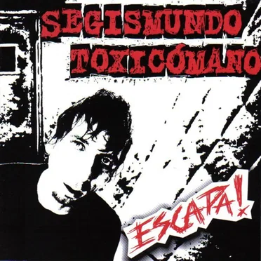 Escapa! by Segismundo Toxicómano - album cover