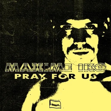Pray for Us by Maxime Iko - album cover