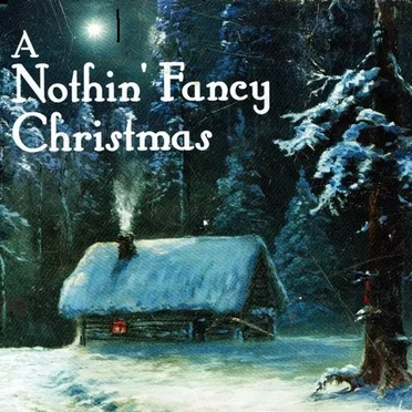A Nothin' Fancy Christmas