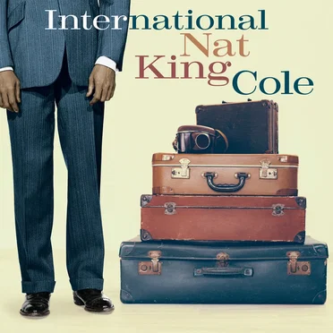 International Nat “King” Cole