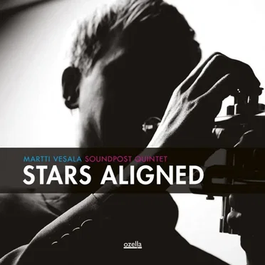 Stars Aligned by Martti Vesala Soundpost Quintet - album cover