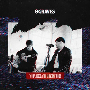 Unplugged at The Tannery Studios by 8 Graves - album cover