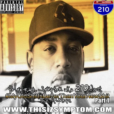 My Old Shit Is Better Than Your New Shit - Part. 1 by 210West - album cover