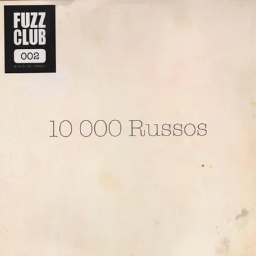Fuzz Club Session by 10 000 Russos - album cover