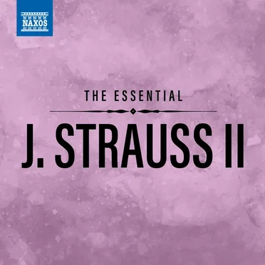 The Essential J. Strauss II
