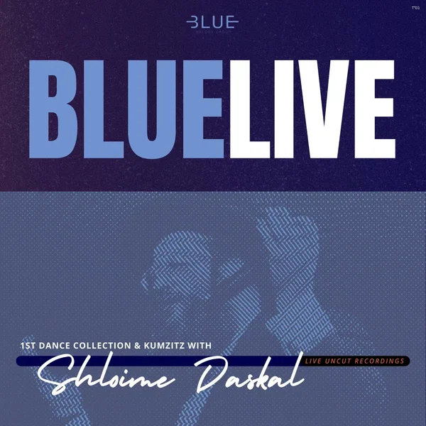 Blue Live First Dance Collection and Kumzits