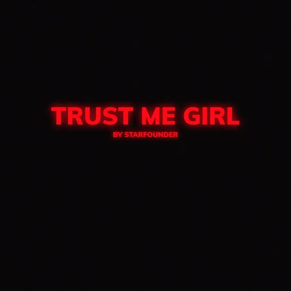Trust Me Girl