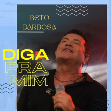 Diga pra Mim by Beto Barbosa - album cover