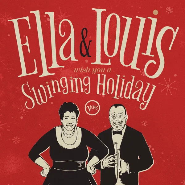 Ella & Louis Wish You a Swinging Holiday