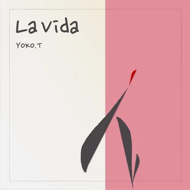 La Vida by YOKO.T - album cover
