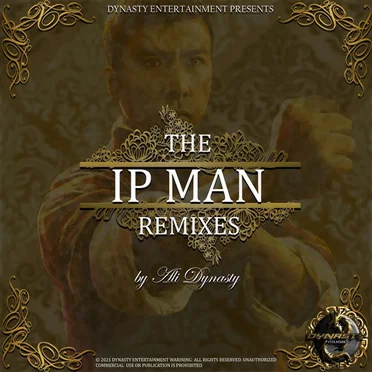 The IP Man Remixes