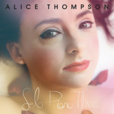 Solo Piano Three by Alice Thompson - album cover