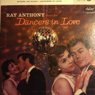 Ray Anthony Plays for Dancers in Love, Part 3