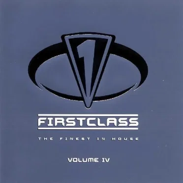 Firstclass: The Finest in House, Volume IV by Various Artists - album cover