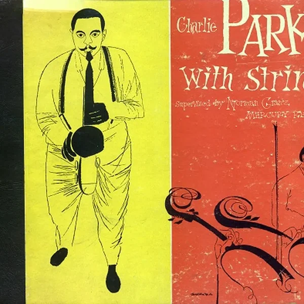 Charlie Parker With Strings