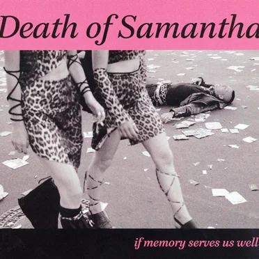 If Memory Serves Us Well by Death of Samantha - album cover