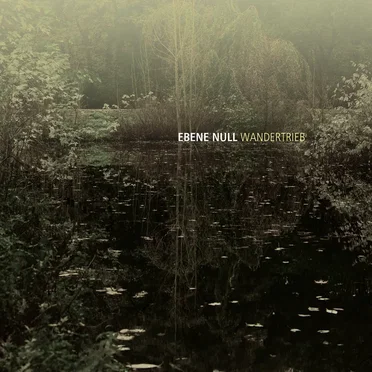 Wandertrieb by Ebene Null - album cover