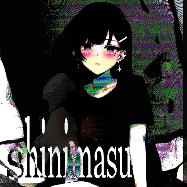 shinimasu