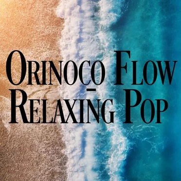 Orinoco Flow – Relaxing Pop by Various Artists - album cover