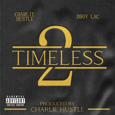 Timeless 2 by Charlie Hustle - album cover